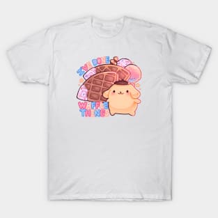 I've done waffle things T-Shirt